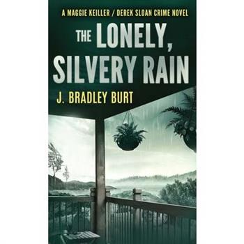 The Lonely, Silvery Rain