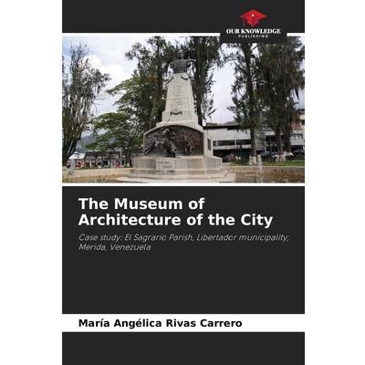The Museum of Architecture of the City