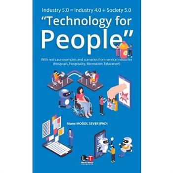 Industry 5.0 = Industry 4.0 + Society 5.0 "Technology for People"