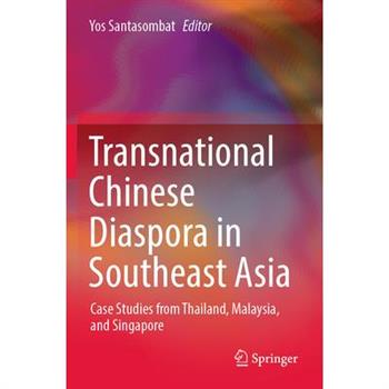 Transnational Chinese Diaspora in Southeast Asia
