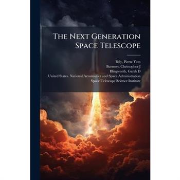 The Next Generation Space Telescope