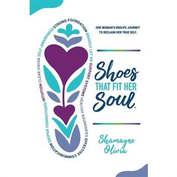 Shoes That Fit Her Soul