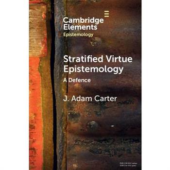 Stratified Virtue Epistemology