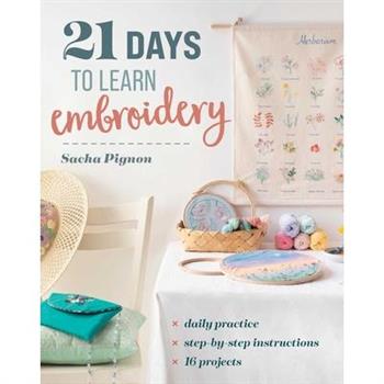 21 Days to Learn Embroidery