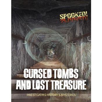 Cursed Tombs and Lost Treasure