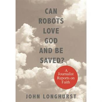 Can Robots Love God and Be Saved?