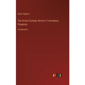 The Divine Comedy, Norton's Translation, Purgatory