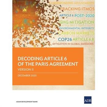 Decoding Article 6 of the Paris Agreement Version II