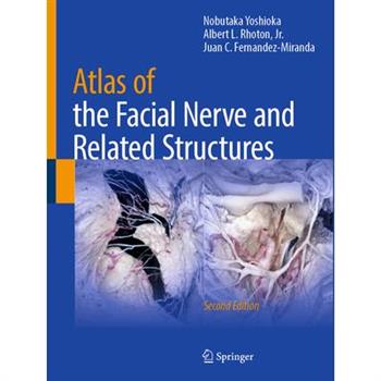 Atlas of the Facial Nerve and Related Structures