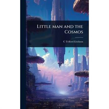 Little man and the Cosmos