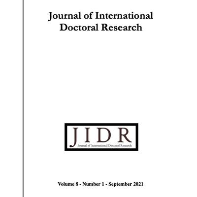 Journal of International Doctoral research (JIDR), Volume 8, Number 1, 2021