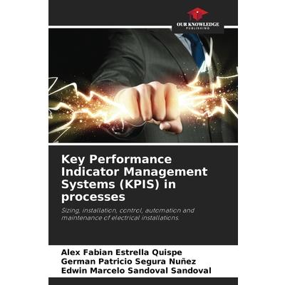 Key Performance Indicator Management Systems (KPIS) in processes