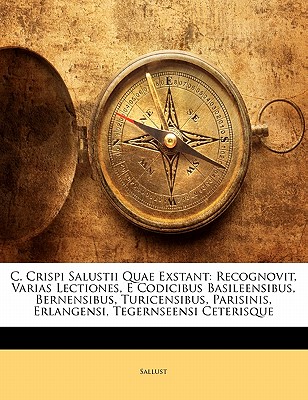 C. Crispi Salustii Quae Exstant