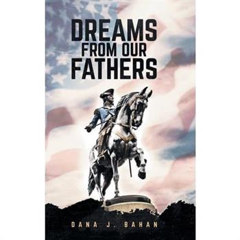 Dreams From Our Fathers