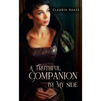 A Truthful Companion By My Side