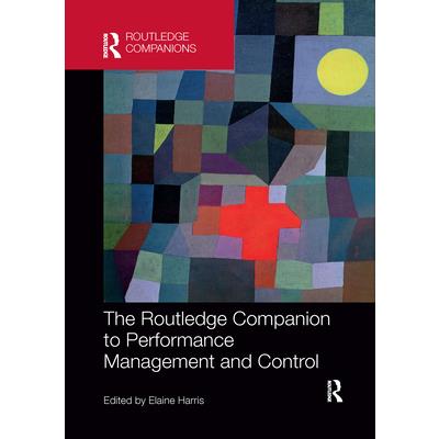 The Routledge Companion to Performance Management and Control