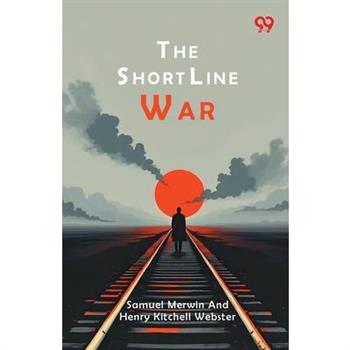 The Short Line War