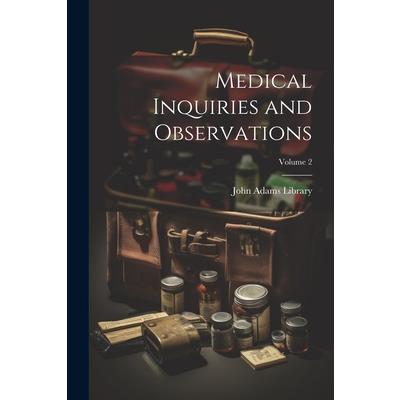 Medical Inquiries and Observations; Volume 2