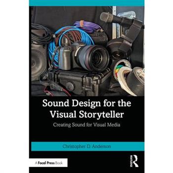 Sound Design for the Visual Storyteller