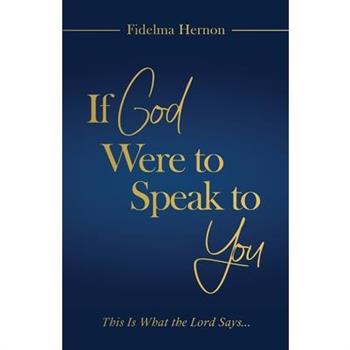If God Were to Speak to You