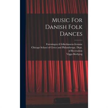 Music For Danish Folk Dances