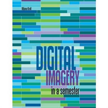 Digital Imagery in a Semester