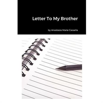 Letter To My Brother