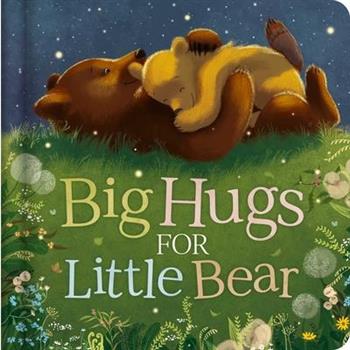 Big Hugs for Little Bear