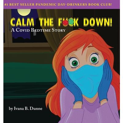 Calm the F**k Down!