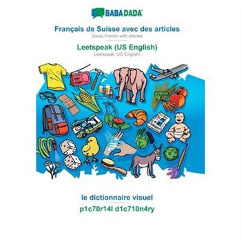 BABADADA, Fran癟ais de Suisse avec des articles - Leetspeak (US English), le dictionnaire visuel - p1c70r14l d1c710n4ry