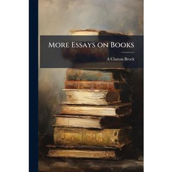 More Essays on Books