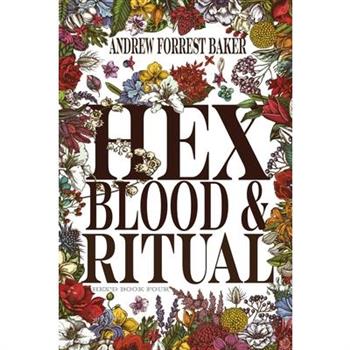 HEX, Blood, & Ritual