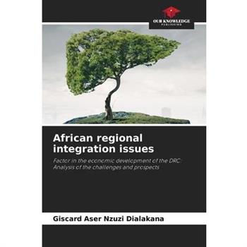African regional integration issues