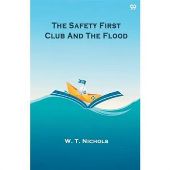 The Safety First Club And The Flood