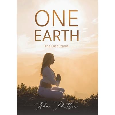ONE EARTH, The Last Stand