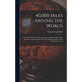 40,000 Miles Around the World