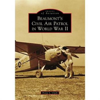 Beaumont’s Civil Air Patrol in World War II