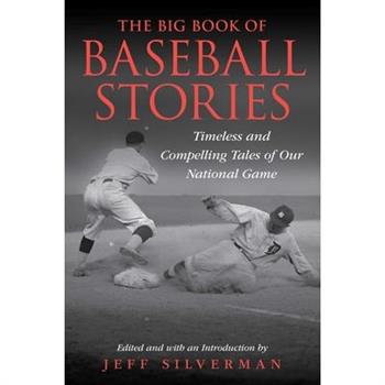 The Big Book of Baseball Stories