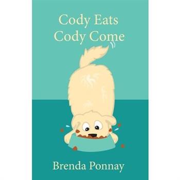 Cody Eats / Cody Come