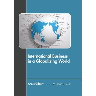 International Business in a Globalizing World