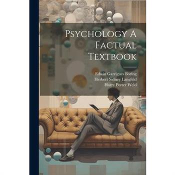 Psychology A Factual Textbook