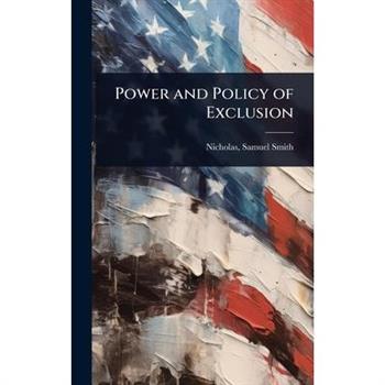 Power and Policy of Exclusion
