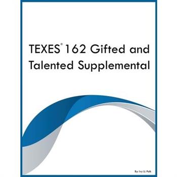 TEXES 162 Gifted and Talented Supplemental