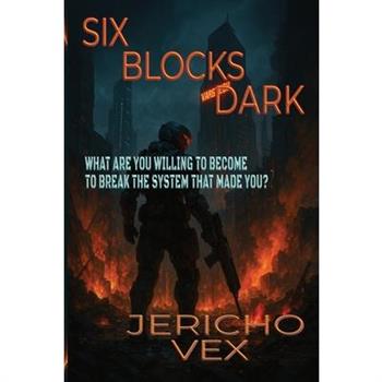 Six Blocks Dark
