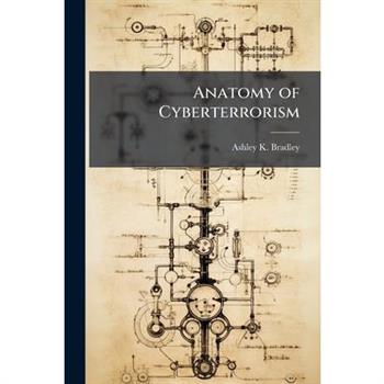 Anatomy of Cyberterrorism