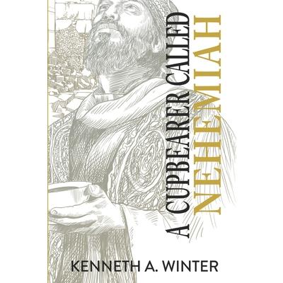 A Cupbearer Called Nehemiah