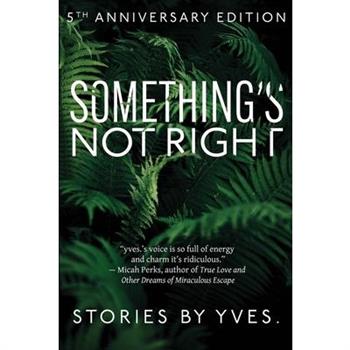 Something's Not Right