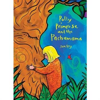 Polly Primrose and the Pachamama