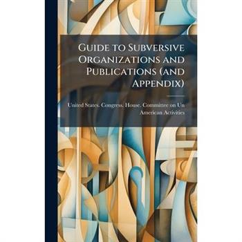 Guide to Subversive Organizations and Publications (and Appendix)