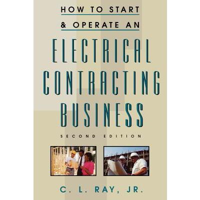 How to Start and Operate an Electrical Contracting Business
